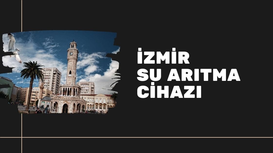 İzmir Su Arıtma